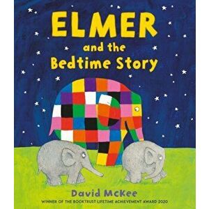 Elmer and the Bedtime Story, Hardback - David McKee imagine
