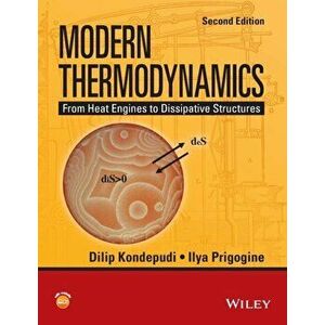 Modern Thermodynamics. From Heat Engines to Dissipative Structures, 2nd Edition, Paperback - Ilya Prigogine imagine