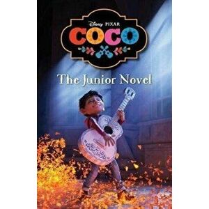 Disney Pixar Coco: The Junior Novel, Paperback - *** imagine