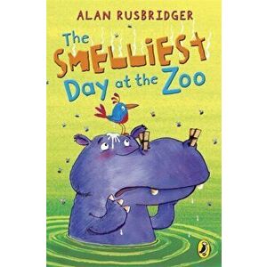 The Smelliest Day at the Zoo, Paperback - Alan Rusbridger imagine