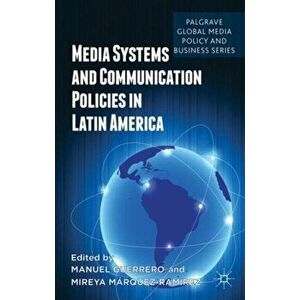 Media Systems and Communication Policies in Latin America, Hardback - *** imagine