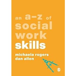 An A-Z of Social Work Skills, Paperback - Dan Allen imagine