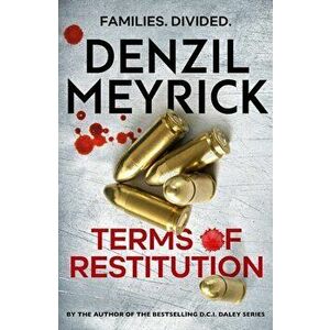 Terms of Restitution. A stand-alone thriller from the author of the bestselling DCI Daley Series, Hardback - Denzil Meyrick imagine