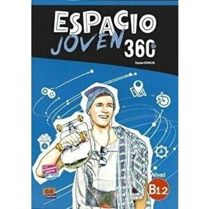 Espacio Joven 360: Level B1.2: Student Book with Free Coded Access to Eleteca. For Adolescents, Paperback - Equipo Espacio imagine