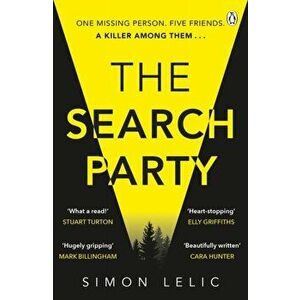 The Search Party. You won't believe the twist in this compulsive new Top Ten ebook bestseller from the 'Stephen King-like' Simon Lelic, Paperback - Si imagine