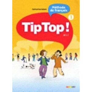 Tip Top!. Livre de l'eleve 1, Paperback - *** imagine
