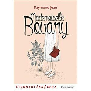 Mademoiselle Bovary, Paperback - Raymond Jean imagine