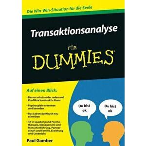 Transaktionsanalyse fur Dummies, Paperback - Paul Gamber imagine