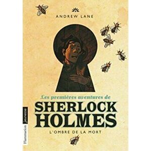 Les premieres aventures de Sherlock Holmes 1/L'ombre de la mort, Paperback - Andrew Lane imagine