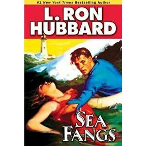 Sea Fangs, Paperback - L. Ron Hubbard imagine