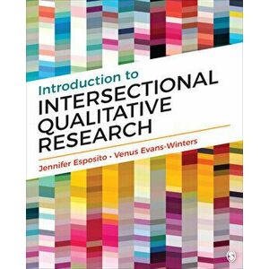 Introduction to Intersectional Qualitative Research, Paperback - Jennifer Esposito imagine