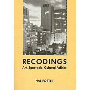 Recodings, Paperback - Hal Foster imagine