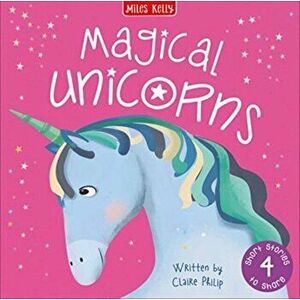 Magical Unicorn Stories, Hardback - Claire Philip imagine