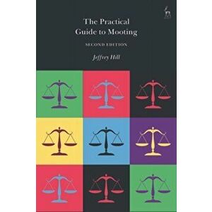 The Practical Guide to Mooting. 2 ed, Paperback - *** imagine