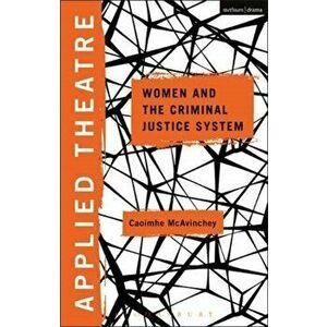 Applied Theatre: Women and the Criminal Justice System, Paperback - *** imagine