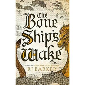 The Bone Ship's Wake. Book 3 of the Tide Child Trilogy, Paperback - RJ Barker imagine