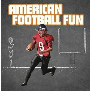 American Football Fun, Paperback - Tyler Omoth imagine