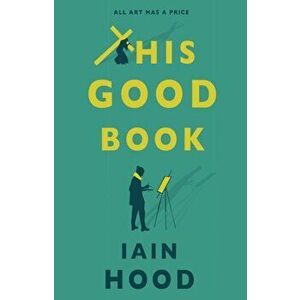 This Good Book, Paperback - Iain Hood imagine