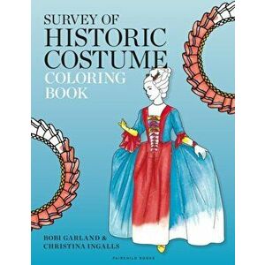 Survey of Historic Costume Coloring Book, Paperback - Christina (Sony, USA) Ingalls imagine