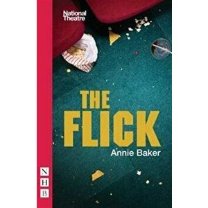 The Flick, Paperback - Annie Baker imagine
