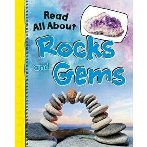Read All About Rocks and Gems, Paperback - Jaclyn Jaycox imagine
