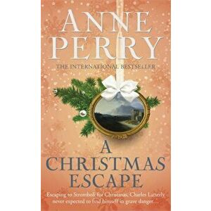 A Christmas Escape (Christmas Novella 13). A festive murder mystery set on a lonely Italian island, Paperback - Anne Perry imagine