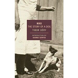 Niki. The Story Of A Dog, Main, Paperback - Tibor Dery imagine