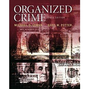 Organized Crime. 6 ed, Paperback - Michael Lyman imagine
