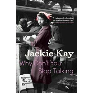 Why Don't You Stop Talking, Paperback - Jackie Kay imagine