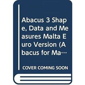 Abacus 3 Shape, Data and Measures Malta Euro Version, Paperback - *** imagine