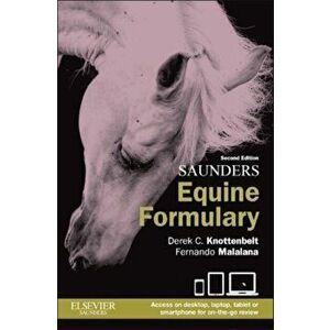 Saunders Equine Formulary. 2 Revised edition, Paperback - Fernando Malalana imagine