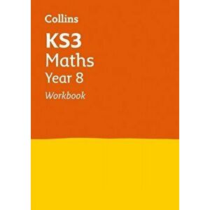 KS3 Maths Year 8 Workbook. Ideal for Year 8, Paperback - Collins KS3 imagine