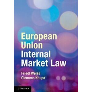 European Union Internal Market Law, Paperback - Clemens (VU University Amsterdam) Kaupa imagine