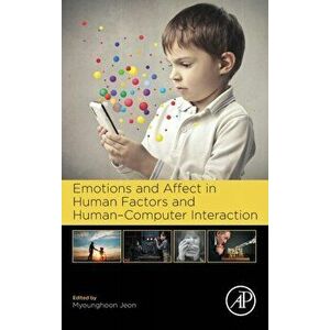 Emotions and Affect in Human Factors and Human-Computer Interaction, Hardback - *** imagine