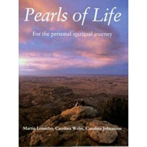 Pearls of Life. For the Personal Spiritual Journey, Paperback - Carolina Johnasson imagine