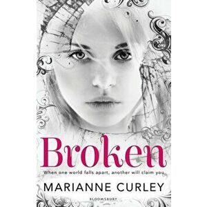 Broken, Paperback - Marianne Curley imagine