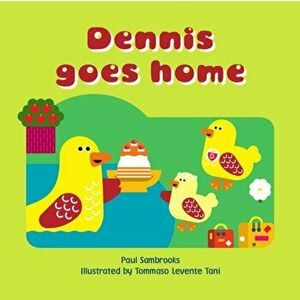Dennis Goes Home. UK ed., Paperback - Paul Stambrooks imagine