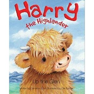 Harry the Highlander. Up the Glen, Paperback - Cameron Scott imagine