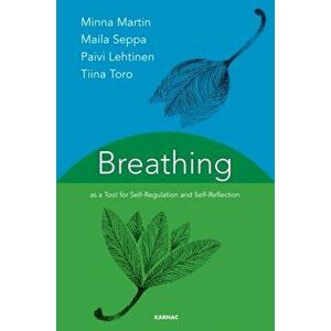 Breathing as a Tool for Self-Regulation and Self-Reflection, Paperback - Tina Toro imagine