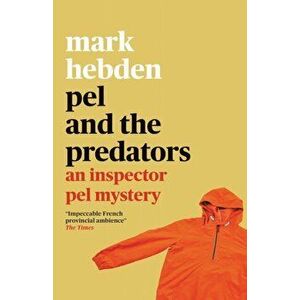 Pel and the Predators, Paperback - Mark Hebden imagine