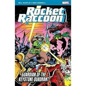 Rocket Raccoon: Guardian of the Keystone Quadrant, Paperback - Bill Mantlo imagine