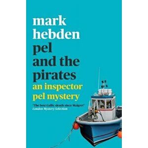 Pel and the Pirates, Paperback - Mark Hebden imagine