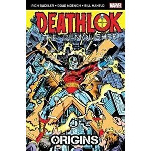 Deathlok the Demolisher: Origins, Paperback - Bill Mantlo imagine