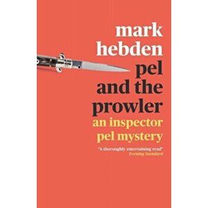 Pel and the Prowler, Paperback - Mark Hebden imagine