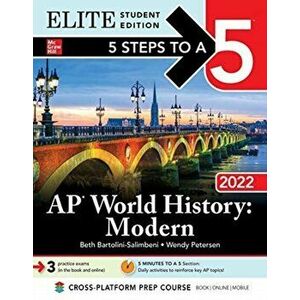 5 Steps to a 5: AP World History: Modern 2022 Elite Student Edition, Paperback - Wendy Petersen imagine