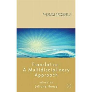 Translation: A Multidisciplinary Approach, Paperback - *** imagine