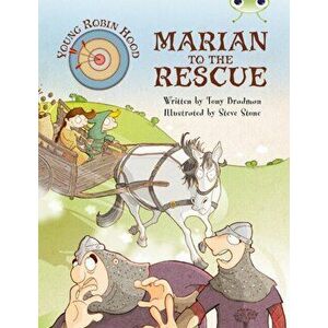Bug Club Independent Fiction Year Two Purple A Young Robin Hood: Marian to the Rescue, Paperback - Tony Bradman imagine