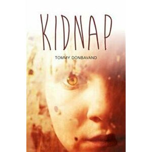Kidnap, Paperback - Tommy Donbavand imagine