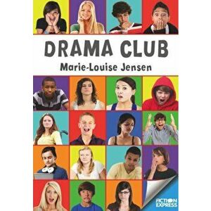 Drama Club, Paperback - Marie-Louise Jensen imagine