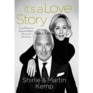 Shirlie and Martin Kemp: It's a Love Story, Hardback - Shirlie Kemp imagine